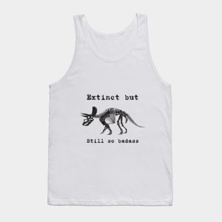 Triceratops - Extinct but still so badass - dinosaur Tank Top